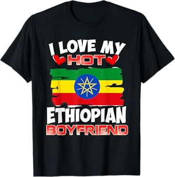 Ethiopia I Love My Hot Ethiopian Boyfriend T-Shirt