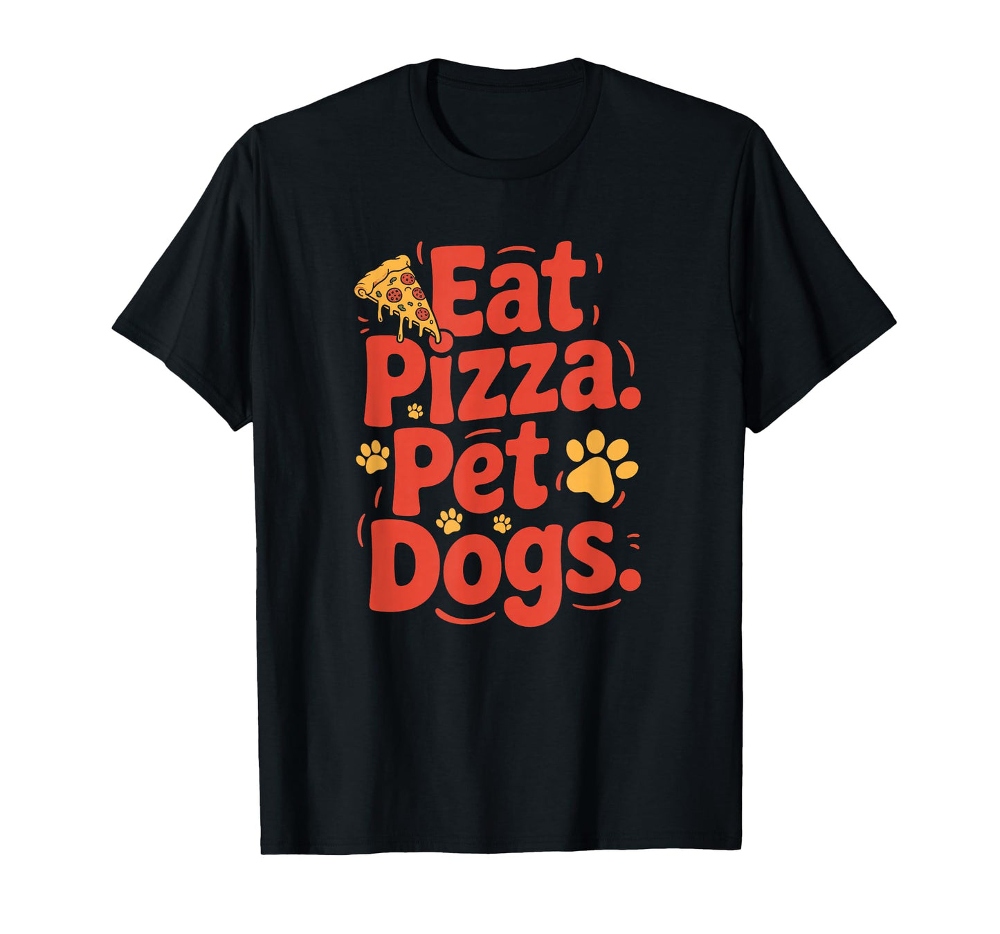 Eat Pizza Pet Dogs T-Shirt