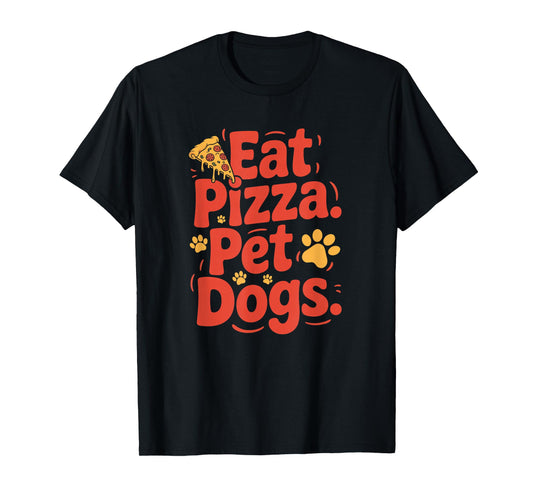 Eat Pizza Pet Dogs T-Shirt