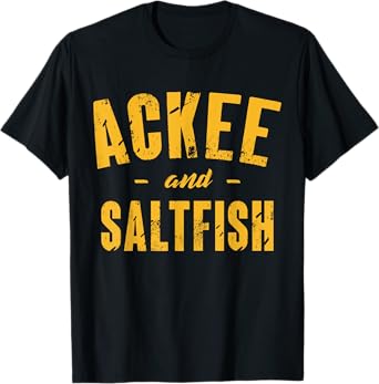 Ackee and Saltfish - Funny Jamaican Gifts Jamaica Heritage T-Shirt