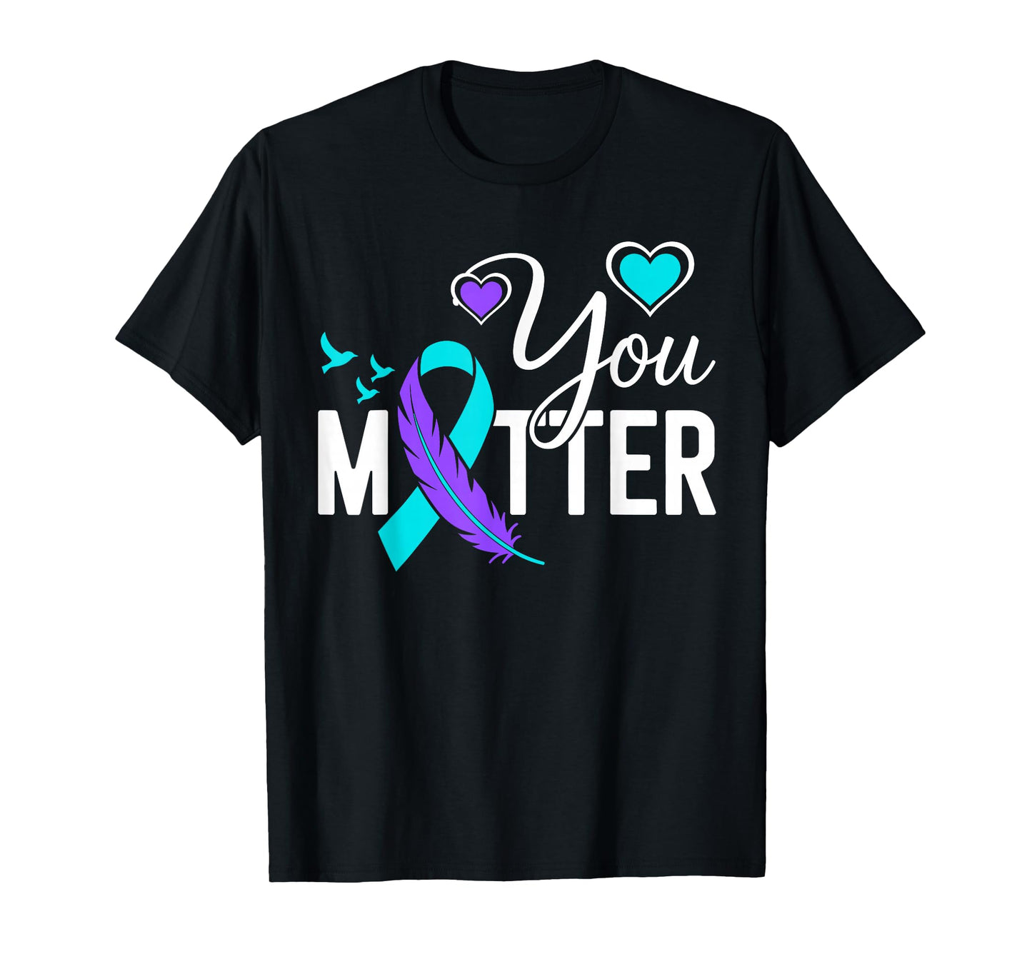 Groovy Your Matter Suicide Prevention Awareness Men Women T-Shirt