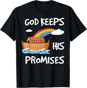 God Keeps His Promises Noah's Ark Christian Rainbow Funny T-Shirt