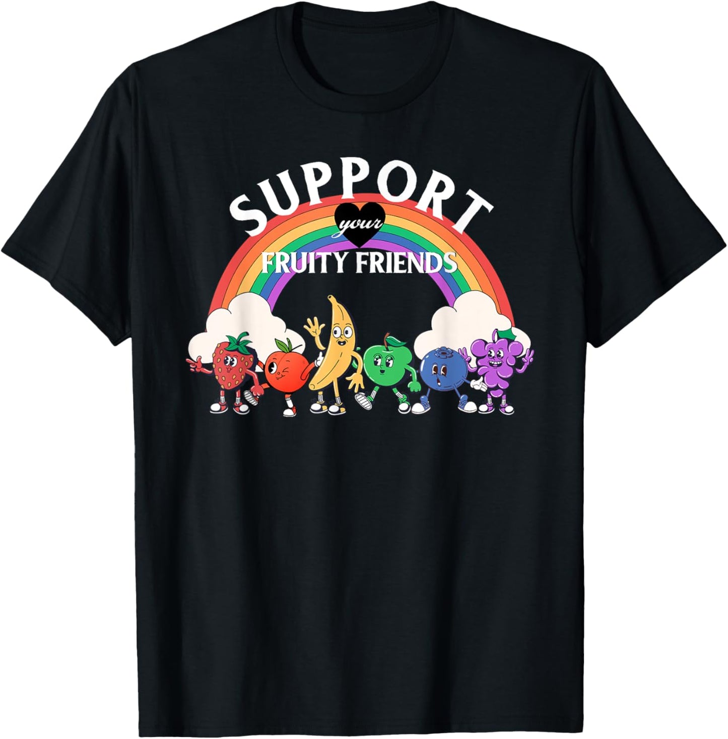Support Your Fruity Friends Gay Pride Month LGBTQ Fruit Ally T-Shirt