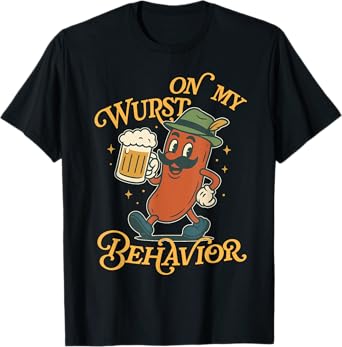 Oktoberfest Hot Dog On My Wurst Behavior Sausage Drinking T-Shirt