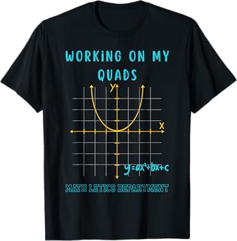 Mathletics Working On My Quads Algebra Algebra Math Teacher T-Shirt