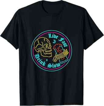 Funny Skeleton Drinking Beer Live Fast Drink Slow Skull T-Shirt