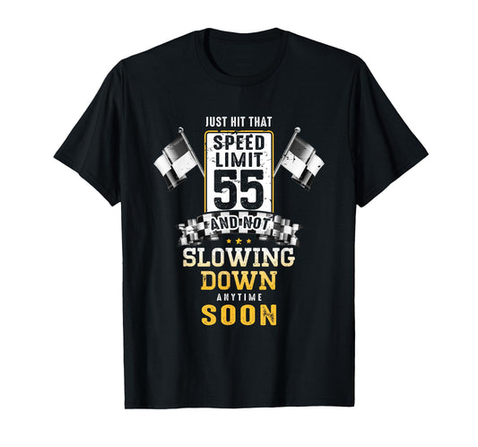 55th Birthday Idea Speed Limit Sign 55 mph Funny Driving T-Shirt