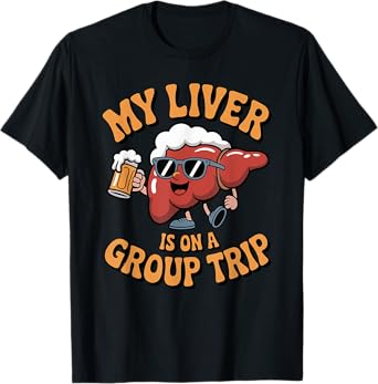 My Liver is On A Group Trip Beer Lover October Festival T-Shirt