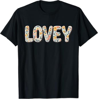 Wildflowers Lovey Floral Mother's Day Lovey T-Shirt