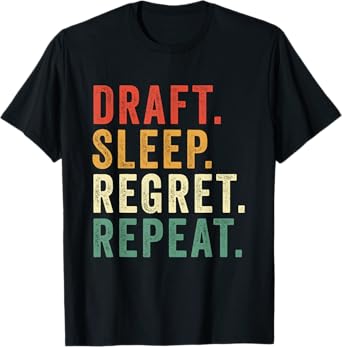 Draft Sleep Regret Repeat Funny Fantasy Football Player T-Shirt