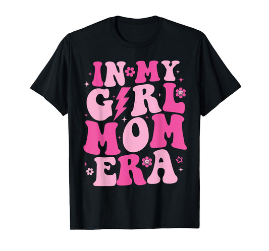 In My Girl Mom Era Groovy Mom Mothers Day 2024 T-Shirt