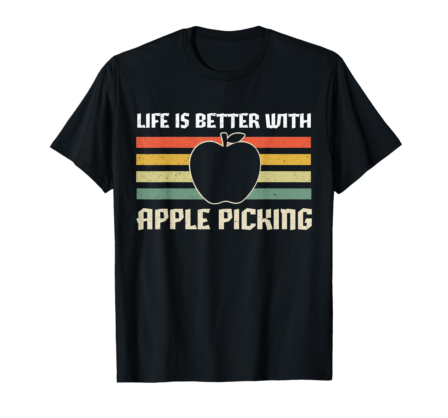 Life Is Better With Apple Picking Apple Season Retro Vintage T-Shirt