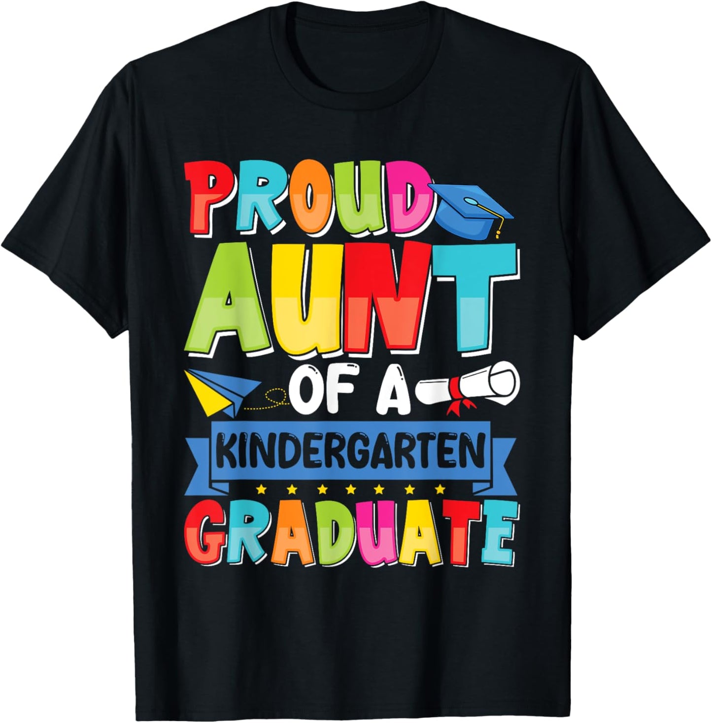 Proud Aunt Class of 2025 Kindergarten Graduate Graduation T-Shirt