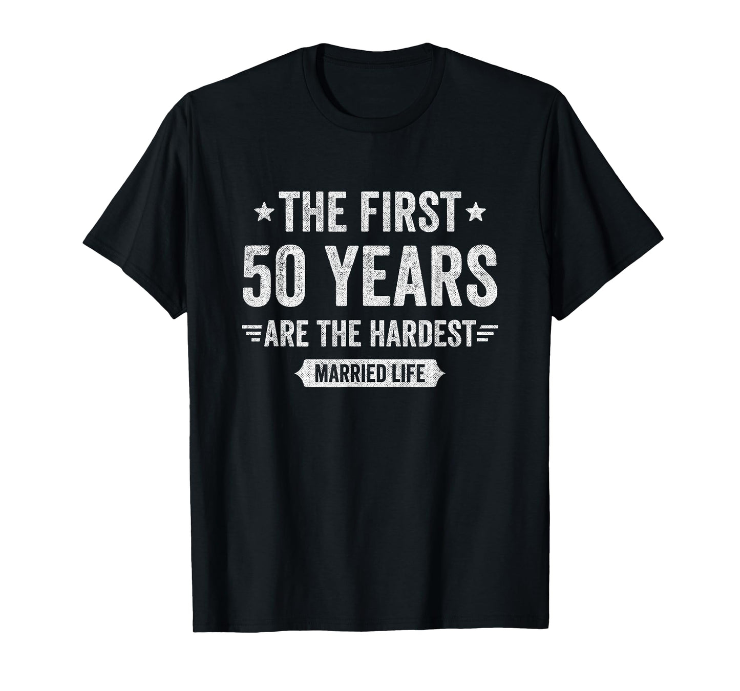 Couples Married 50 Years - Funny 50th Wedding Anniversary T-Shirt