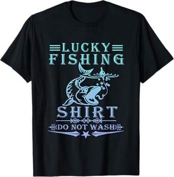Lucky Fishing Do Not Wash Vintage Fishing Lover T-Shirt