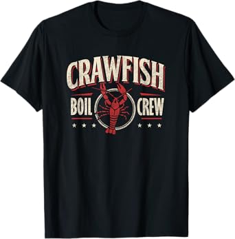 Crawfish Boil Crew Shirt Cajun Season Lover Party Funny Tee T-Shirt
