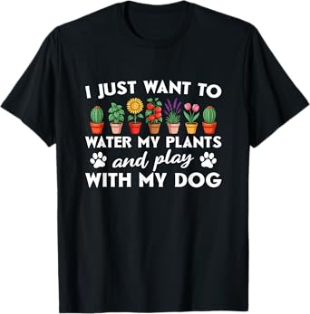 Gardening And Play With My Dog - Gardener T-Shirt for Men Women