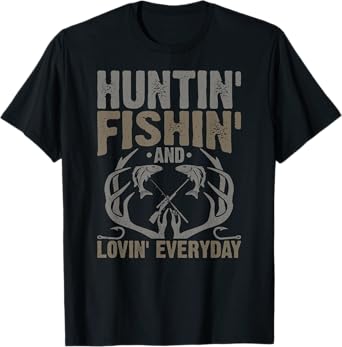 Hunting Fishing Loving Every Day Fathers Day Camo T-Shirt