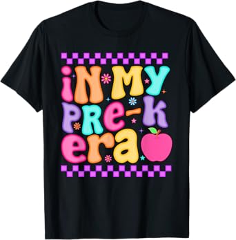 In My Pre-K Era Team Preschool Teacher Back To School T-Shirt