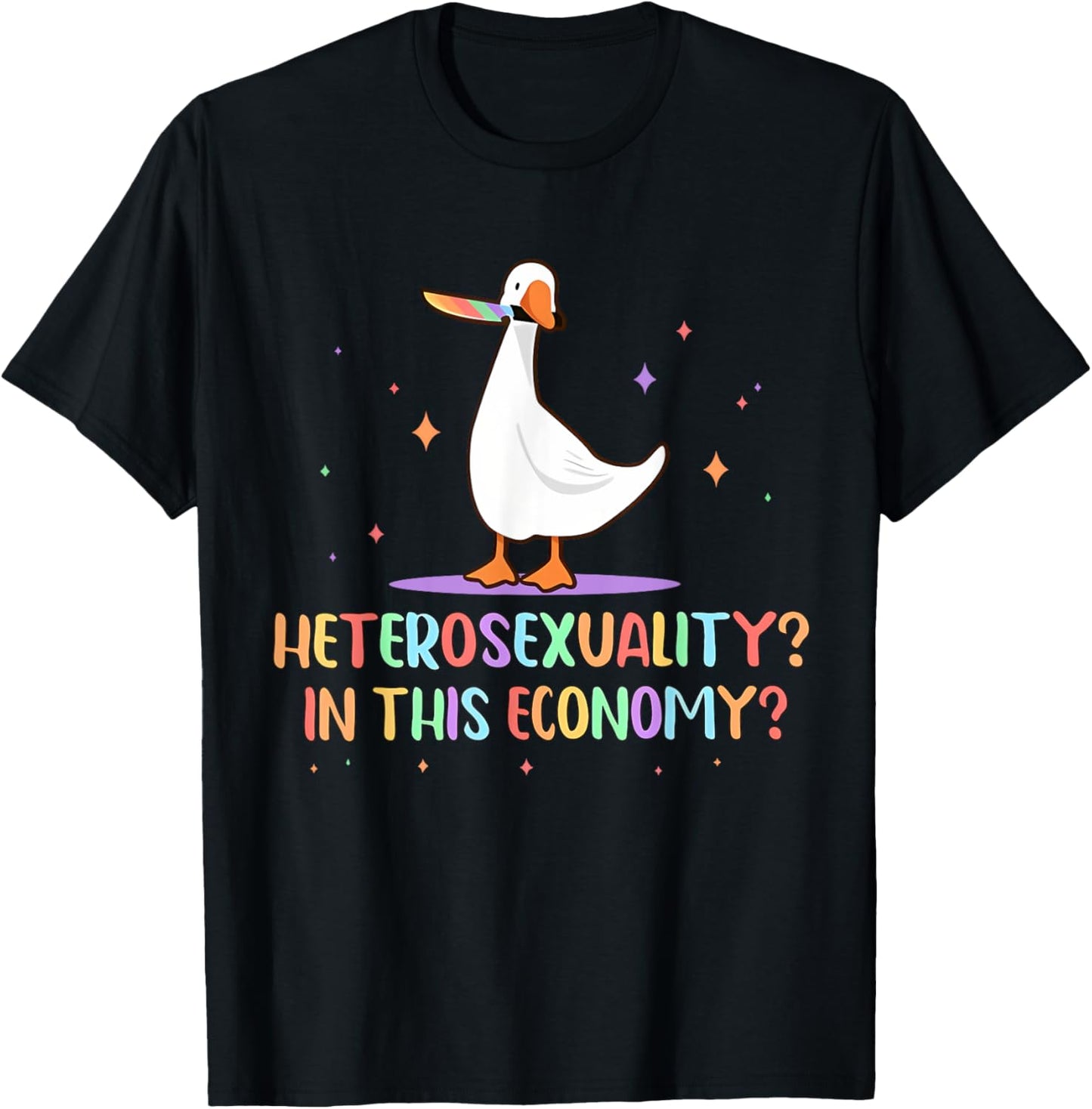 Heterosexuality In This Economy? Funny Meme Goose LGBT Pride T-Shirt