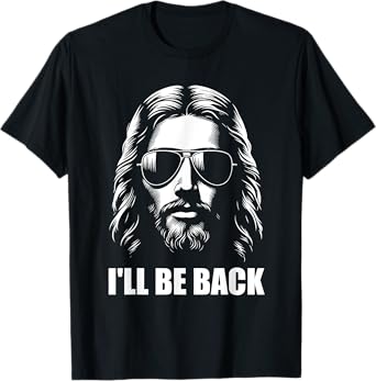 I'll Be Back Jesus Christian Religious T-Shirt