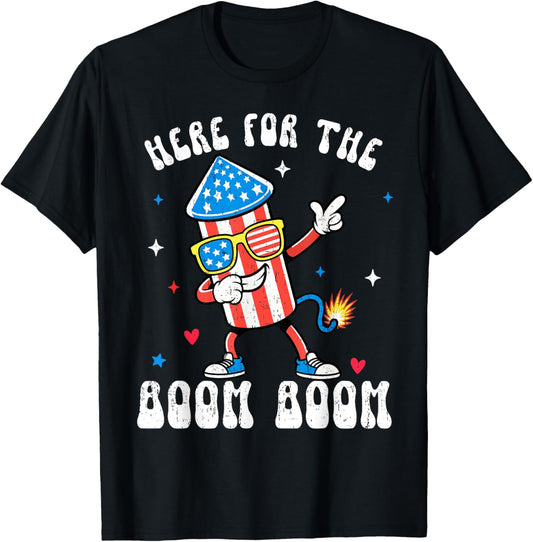 Here For The Boom Boom Fireworks Director Funny 4th Of July T-shirt