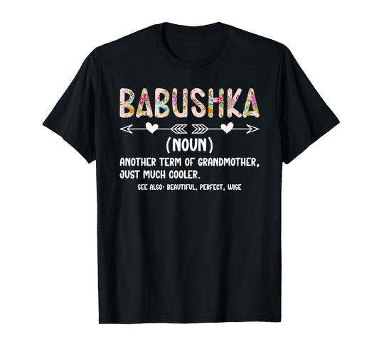 Babushka Definition Babushka Grandma Babushka Grandmother T-Shirt