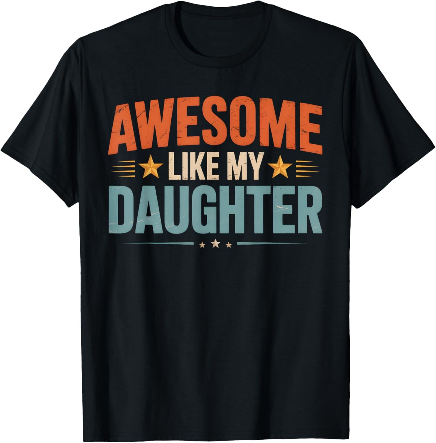 Awesome Like My Daughter Vintage Men Funny Fathers Day Dad T-Shirt