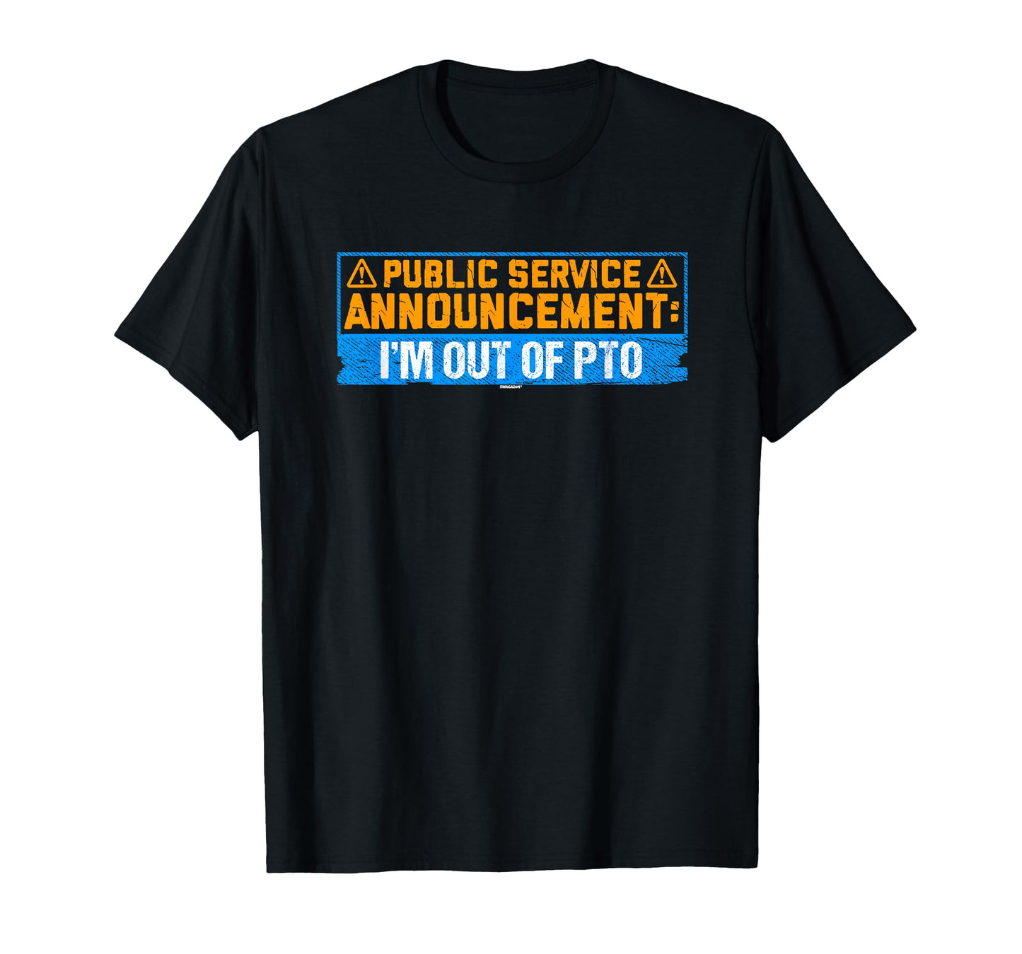 Coworker Associate Announcement: I'm Out of PTO T-Shirt