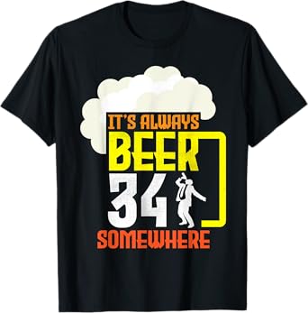 Suit Guy It's Always Beer 34 Years Old Somewhere Party Vibes T-Shirt