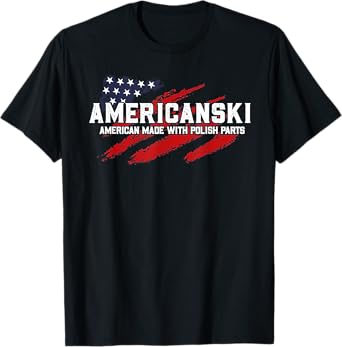 Americanski American Made With Polish Parts T-Shirt