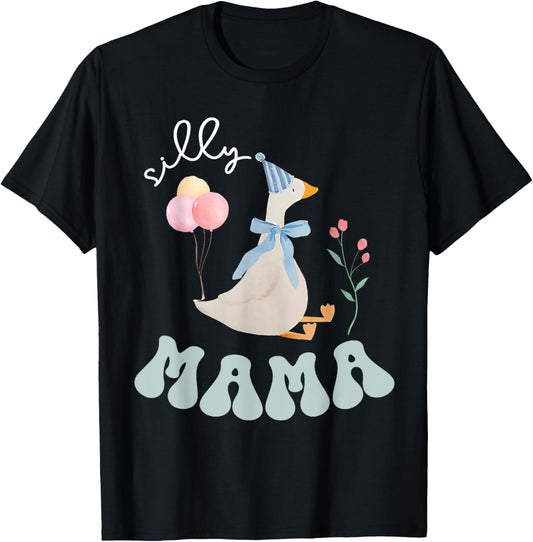 Silly Mama Silly Goose Mom Birthday Family Matching Party T-Shirt
