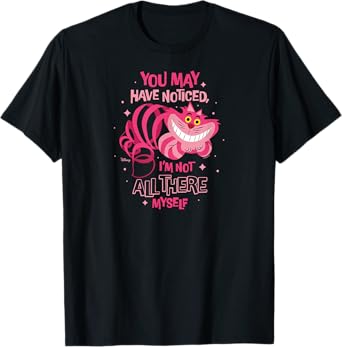 Alice in Wonderland - Cheshire Cat Not All There Myself T-Shirt