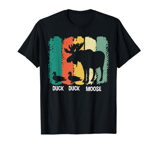Duck Duck Moose Funny Moose Wildlife Lover T-Shirt