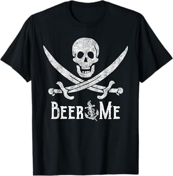 Beer Me Adult Humor Pirate Skull Distressed Funny Drinking T-Shirt