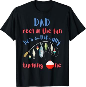 Dad Dad Fishing First Birthday O-fish-ally One 1st Bday T-Shirt