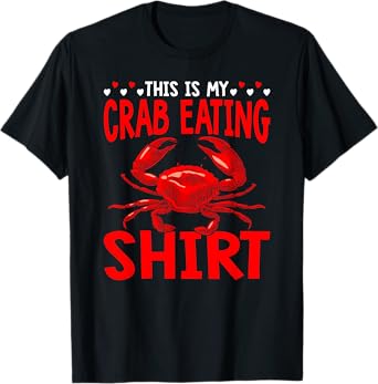 This Is My Crab Eating Crabbing Crab Fishing Crabs T-Shirt