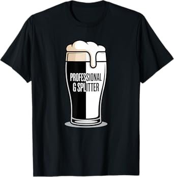 Funny Stout Ale Professional G Splitter Drinking T-Shirt