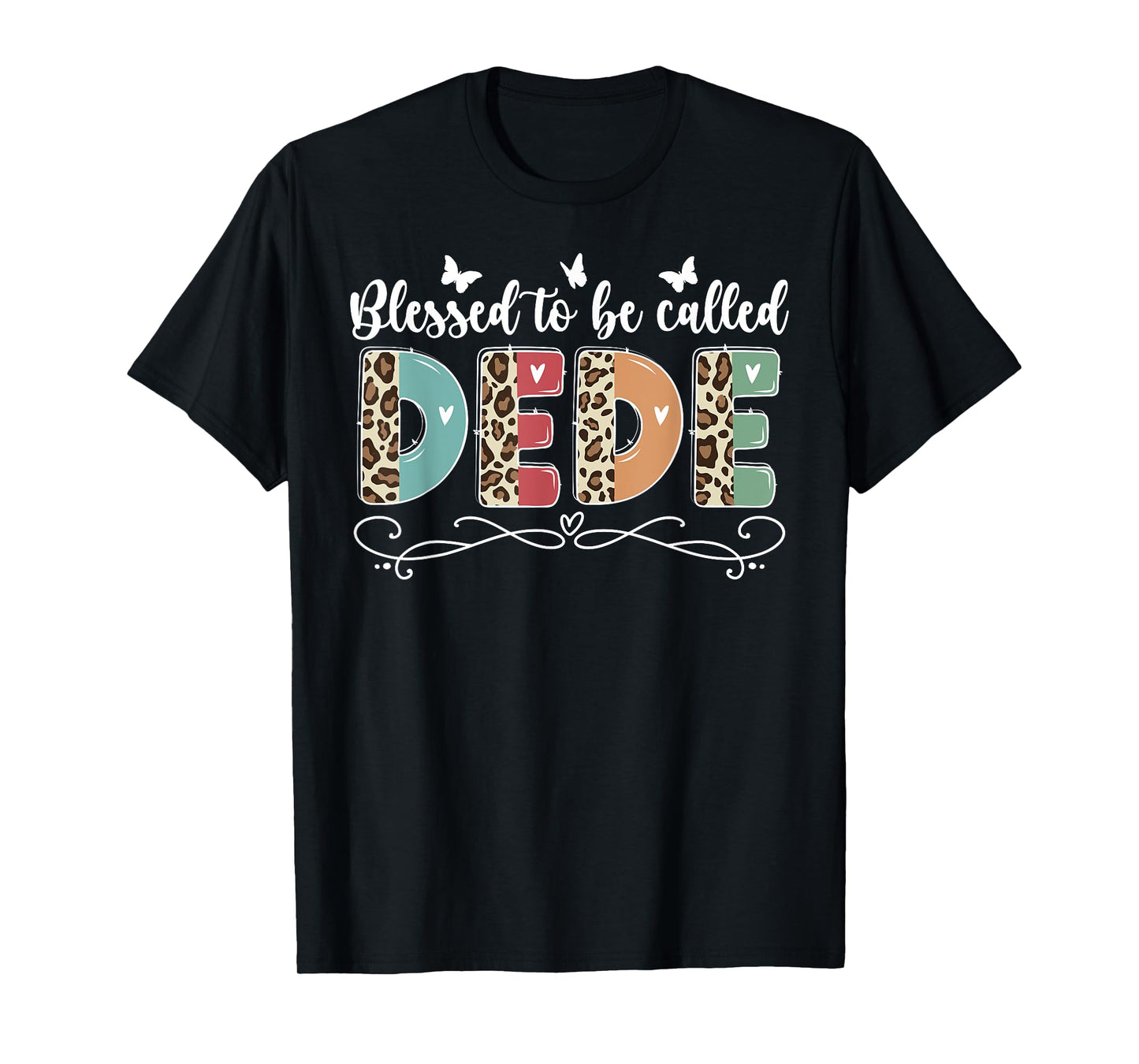 Blessed To Be Called DeDe Grandma DeDe Grandmother T-Shirt