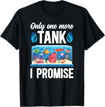 Fish Tank Funny Aquarium Fish Aquarist Aquarium Enthusiast T-Shirt