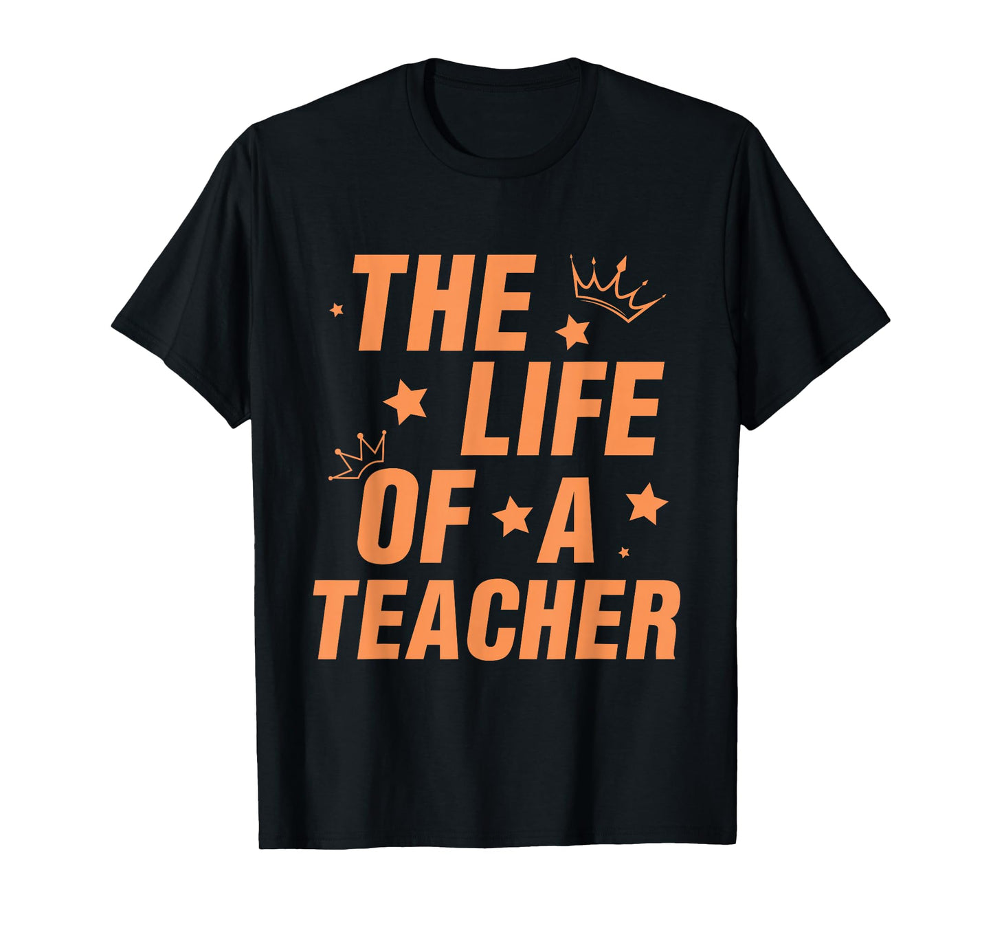 Trendy The Life of A Teacher T-Shirt