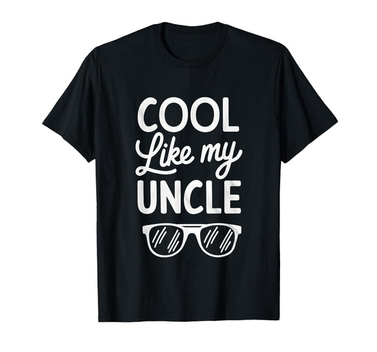 Cool Like My Uncle Proud Nephew Niece Funny Cooler Family T-Shirt