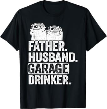 Beer Drinking Vintage Dad Father Husband Garage Drinker T-Shirt