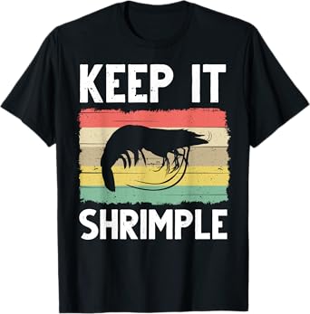 Funny Shrimp Gift For Men Women Cool Fishing Prawn Lover T-Shirt