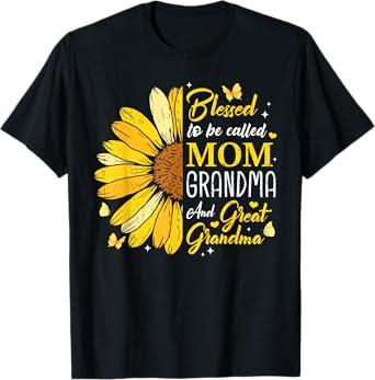 Blessed To Be Called Mom Grandma Great Grandma Mother's Day T-Shirt