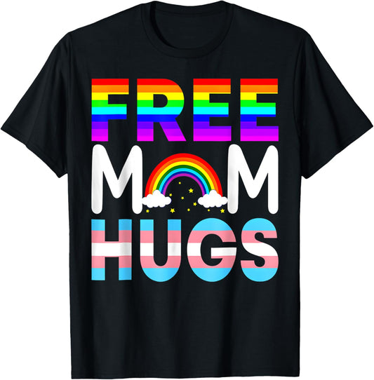 Free Mom Hugs Rainbow LGBT Lesbian Gay Pride Month T-Shirt