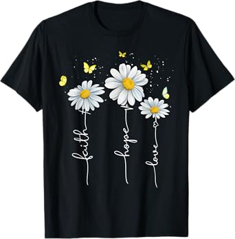 Faith Hope Love Jesus Christian Cross God Faith Flower Bible T-Shirt