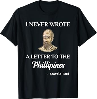 Funny Apostle Paul Christian Catholic Meme T-Shirt St. Paul T-Shirt