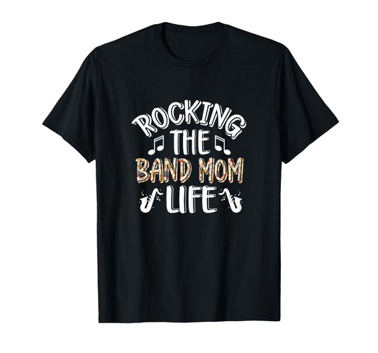 Band Mom Life Mother's Day Band Mama Marching Band Mom T-Shirt