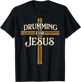 Funny Drumming Shirts - Drumming For Jesus - Christian Drummer Percussionist Drums T-Shirt - Black - Small - Unisex-Adults - Short Sleeve - Classic Fit - Cotton 50%, Polyester 50%